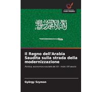 Il Regno dell'Arabia Saudita sulla strada della modernizzazione