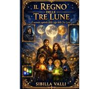 Il Regno delle Tre Lune (Le tre lune)