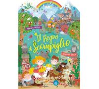 Il Regno di Scompiglio. Ediz. a colori (Disegna e crea)