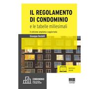 Il regolamento di condominio e le tabelle millesimali. Ediz. ampliata