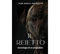 Il reietto. Genealogia di un pregiudizio