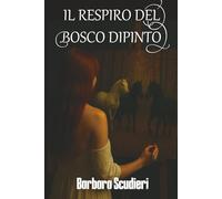 Il respiro del bosco dipinto