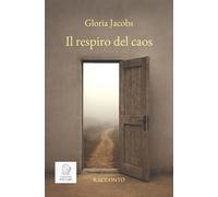 Il respiro del caos (Racconti della Soglia)