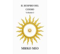 Il Respiro del Cosmo: Numerologia Vedica - Volume 1 (Numen: Alchimia dei Numeri)