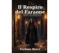 IL RESPIRO DEL FARAONE