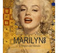 Il Respiro del Silenzio: 2 (MARILYN100)