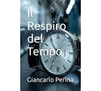 Il Respiro del Tempo (Mystery-Science Fiction-Fantasy)