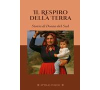 Il Respiro della Terra: Storia di Donne del Sud
