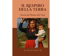 Il Respiro della Terra: Storia di Donne del Sud