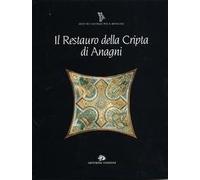 Il restauro della cripta di Anagni