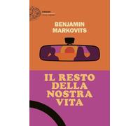 Il resto della nostra vita (Einaudi. Stile libero)