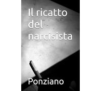 Il ricatto del narcisista