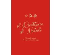 Il Ricettario di Natale: Un regalo speciale da riempire durante le feste