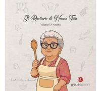 Il Ricettario di nonna Titta (De gustibus)
