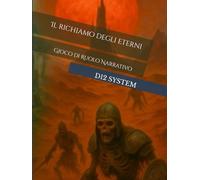 Il richiamo degli Eterni: Gioco di Ruolo Narrativo