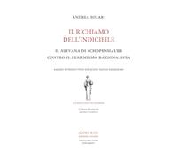 Il richiamo dell’indicibile. Il nirvana di Schopenhauer contro il pessimismo razionalista (Lo specchio di Dioniso)