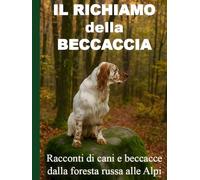 IL RICHIAMO DELLA BECCACCIA