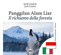 Il richiamo della foresta: libro bilingue indonesiano italiano