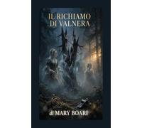 Il richiamo di Valnera: "Un thriller tra mistero e soprannaturale"