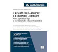 Il ricorso per cassazione e il giudizio di legittimità. Prime applicazioni dopo la riforma Cartabia e il decreto correttivo (Legale. L'attualità del diritto)