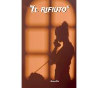 "Il Rifiuto"