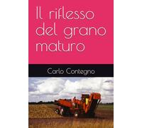 Il riflesso del grano maturo