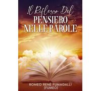 IL RIFLESSO DEL PENSIERO NELLE PAROLE