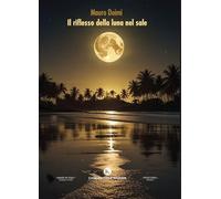Il riflesso della luna nel sale (Percorsi)