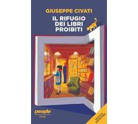 Il rifugio dei libri proibiti. Nuova ediz. (Punk)