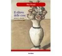 Il rilievo delle cose. Pensieri e aforismi (Il sale della terra)