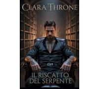 IL RISCATTO DEL SERPENTE: Una storia d'amore dark MM Mafia Mpreg con rapimenti.