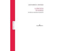 Il riscatto di Marsia. Studi su musica e società (Estetica e società)