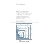Il risk assessment nella pratica forense (Psicologia giuridica e criminale)