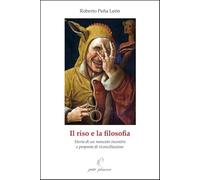 Il riso e la filosofia. Storia di un mancato incontro e proposta di riconciliazione (Il giogo)