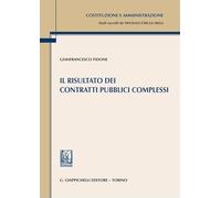 Il risultato dei contratti pubblici complessi (Costituzione e amministrazione)