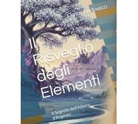 Il Risveglio degli Elementi: Il Segreto dell'Albero d'Argento
