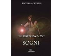 Il Risveglio Dei Sogni (ebook)
