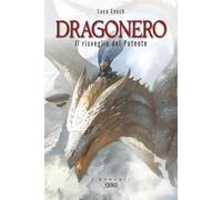 Il risveglio del Potente. Dragonero (I romanzi)