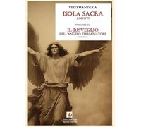 Il risveglio dell'angelo sterminatore. Isola sacra. I delitti (Vol. 3) (Clandestini)