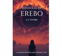 IL RISVEGLIO DI EREBO (LE CRONACHE DELLE QUATTORDICI LUNE)