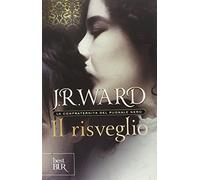 Il risveglio. La confraternita del pugnale nero (Vol. 1) (BUR Best BUR)