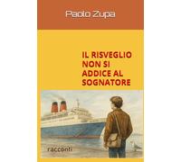 IL RISVEGLIO NON SI ADDICE AL SOGNATORE