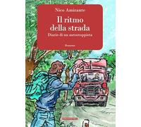Il ritmo della strada. Diario di un autostoppista (Romanzi)
