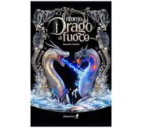 Il ritorno del drago di fuoco (Chiara young adult)