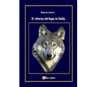 Il Ritorno Del Lupo In Italia (ebook)