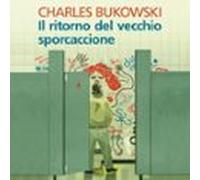 Il ritorno del vecchio sporcaccione