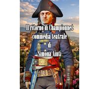 Il ritorno di Championnet: Commedia teatrale