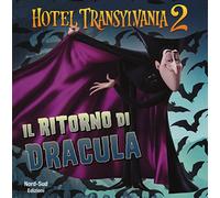 Il ritorno di Dracula. Hotel Transylvania 2. Ediz. illustrata (Libri attività)