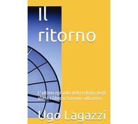 Il ritorno: L' ultimo episodio della trilogia degli alieni. I Ghedàr tornano sulla terra.