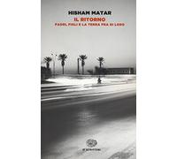 Il ritorno. Padri, figli e la terra fra di loro (Einaudi tascabili. Scrittori)